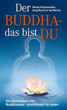 Buchtipp: Der Buddha - das bist DU: Die Quintessenz des Buddhismus