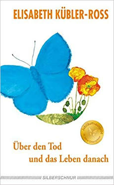 Buchtipp: Über den Tod und das Leben danach von Elisabeth Kübler-Ross